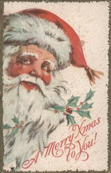 Santa Claus with Holly and Berries, A Merry Xmas to You Postcard