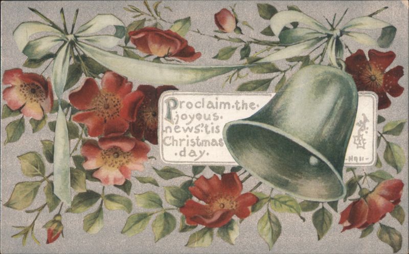 Christmas Bell with Roses and Ribbons, 'Proclaim the joyous news' Greeting