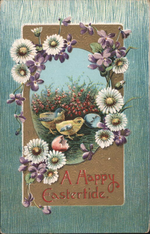 A Happy Eastertide with Chicks, Eggs, Daisies & Violets