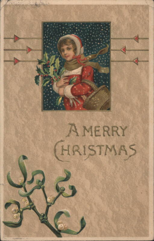 Young Girl with Holly and Mistletoe, A Merry Christmas Greeting