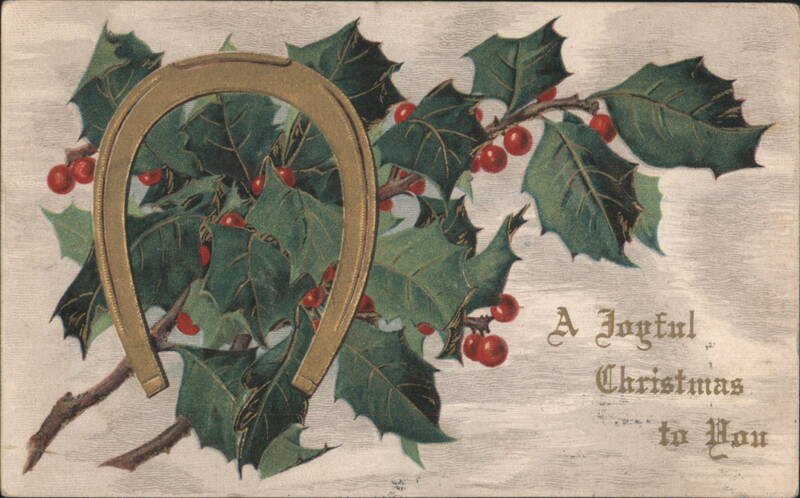 Golden Horseshoe & Holly, A Joyful Christmas to You Greeting