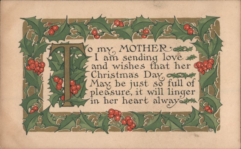 To My Mother Christmas Greeting with Holly and Berries Border
