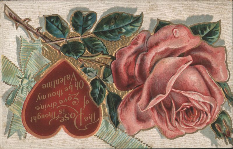 Pink Rose and Heart with 'Oh be thou my Valentine' message