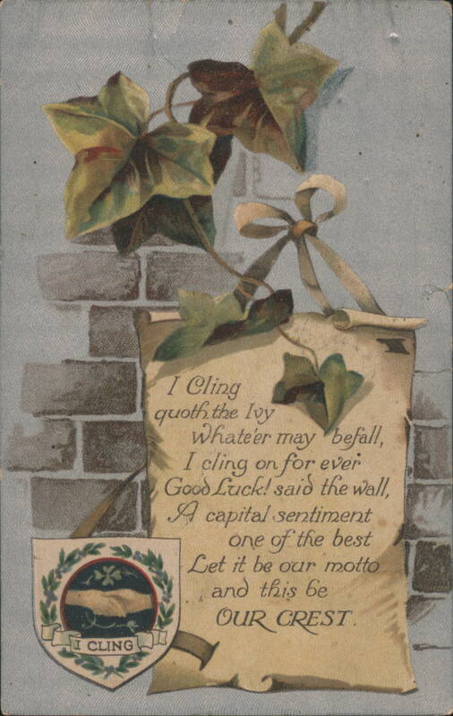 I Cling Quoth the Ivy with Crest and Good Luck Sentiment