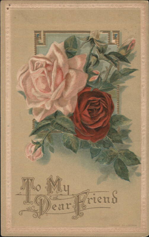 To My Dear Friend with Pink and Red Roses, Decorative Border