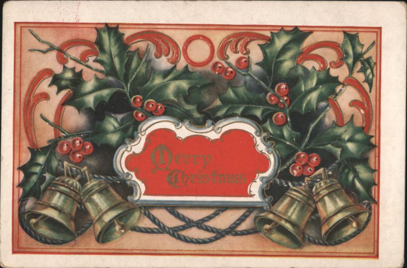 Merry Christmas Holly Berries & Bells Holiday Greeting 1930