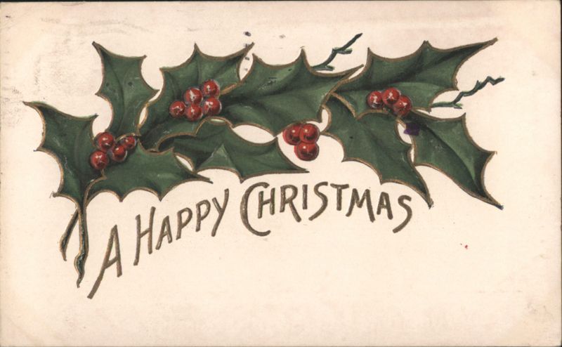 A Happy Christmas Greeting with Holly and Red Berries