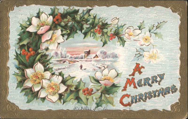A Merry Christmas, Snowy Village Scene with Holly and Winter Flowers
