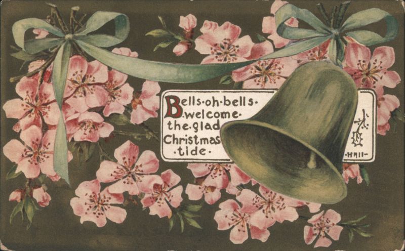 Christmas Bell & Pink Flowers with 'Bells oh bells welcome the glad Christmas-tide'