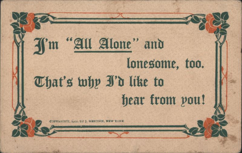 All Alone Lonesome Plea for Correspondence with Rose Border