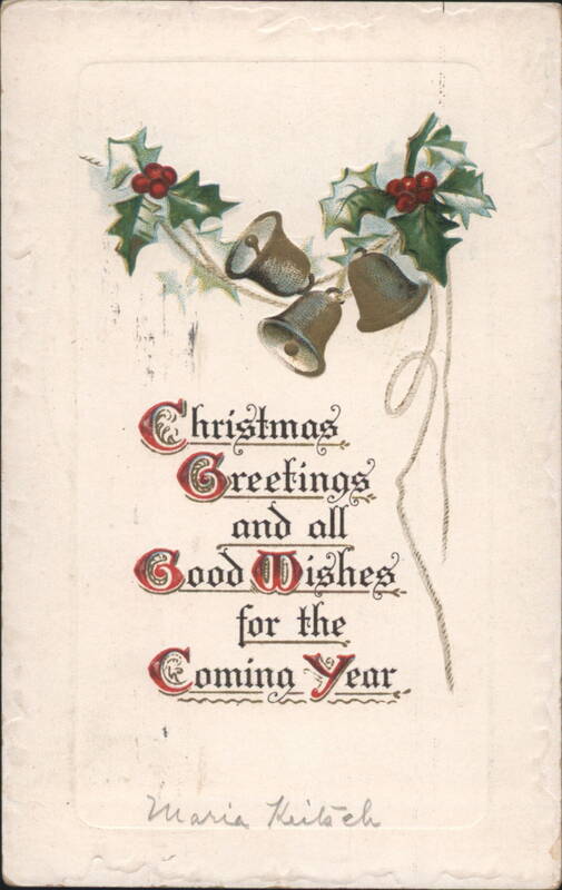 Christmas Greetings with Holly, Bells & Good Wishes for the Coming Year