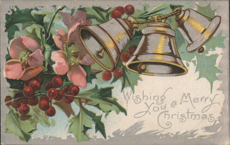 Christmas Bells, Holly, and Pink Flowers with Merry Christmas Greeting