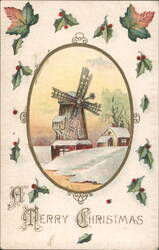 Winter Windmill Scene with Holly and Autumn Leaves, Merry Christmas Postcard