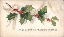 May Yours Be A Happy Christmas Holly & Berries Greeting Postcard