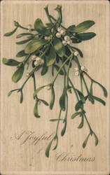 Mistletoe with White Berries and "A Joyful Christmas" Greeting Postcard
