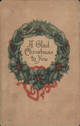 A Glad Christmas to You Holly Wreath with Red Berries Postcard