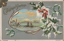 Christmas Greetings with Holly, Mistletoe, Winter Scene, Boats & Icicles Postcard