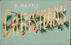 A Merry Christmas Greeting with Holly and Berries Postcard