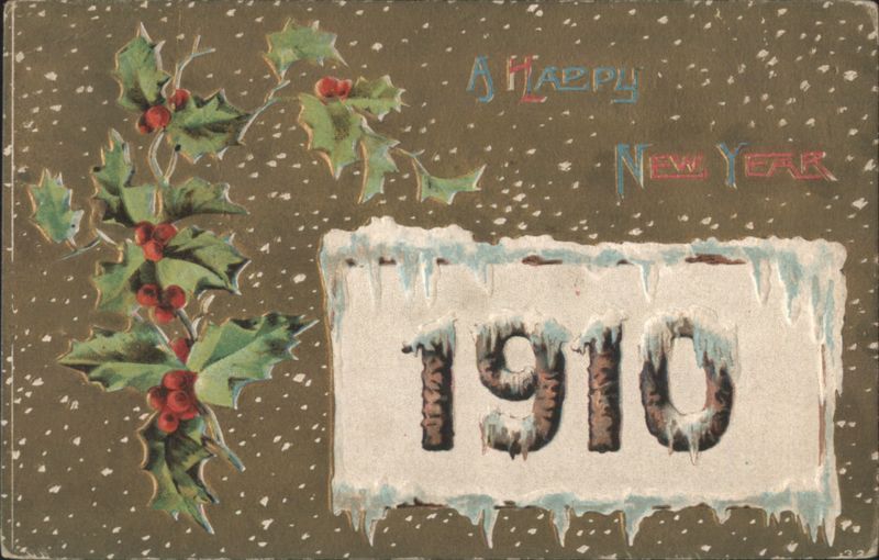 A Happy New Year 1910 with Holly and Icicles Year Dates