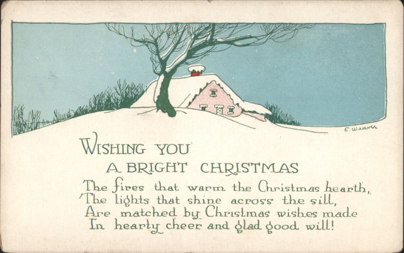 Wishing You A Bright Christmas, Snowy House and Bare Tree by E. Weaver