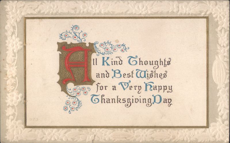 Thanksgiving Greeting with Ornate Initial 'A' and Floral Border