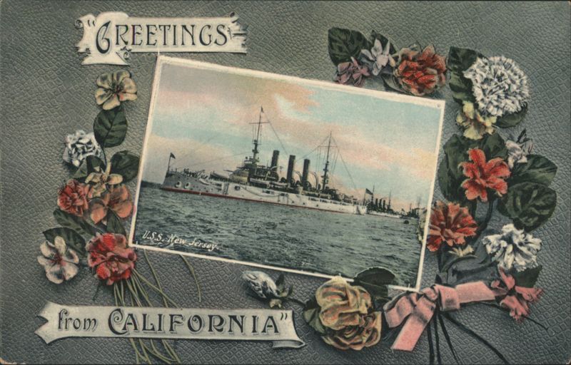 USS New Jersey Battleship with Floral Border, Greetings from California