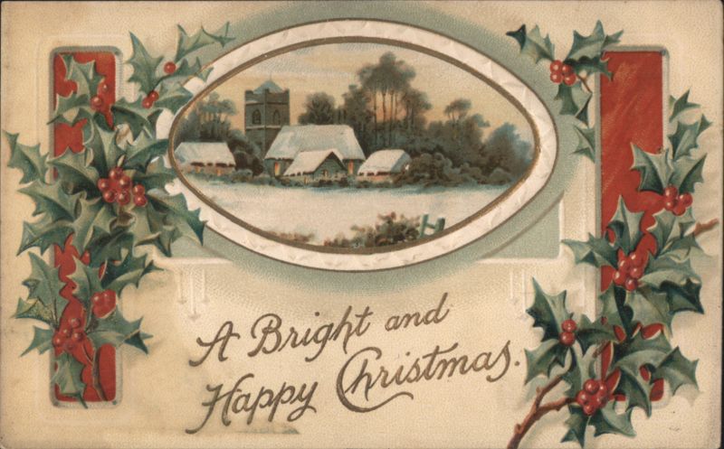 A Bright and Happy Christmas Holly Winter Village Scene