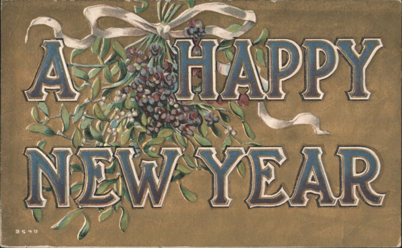 A Happy New Year Greeting with Mistletoe and Berries