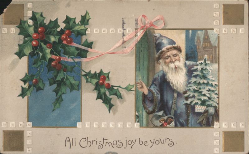 Santa Claus with Holly and Christmas Tree, 'All Christmas joy be yours.'