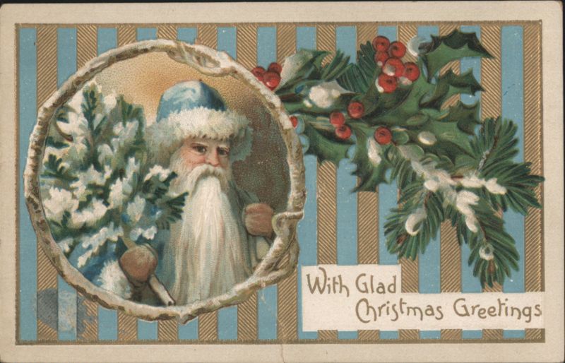 Santa Claus with Evergreen Tree, Holly, Berries, Glad Christmas Greetings