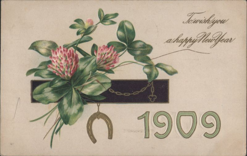 New Year's Greeting with Clover, Horseshoe, and 1909 Date