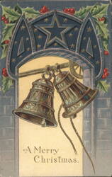 Christmas Bells, Holly, and Star Arch with 'A Merry Christmas' Greeting Postcard