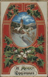 A Merry Christmas Snowy Village with Holly and Mistletoe Postcard