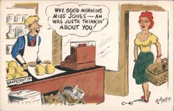Comic Grocer Flirts with Miss Jones, "Justa Thinkin' About You!" Postcard