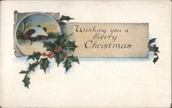 Wishing You a Merry Christmas, Snow-Covered House & Holly Postcard