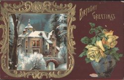 Birthday Greetings with Winter Castle Scene and Yellow Roses Postcard