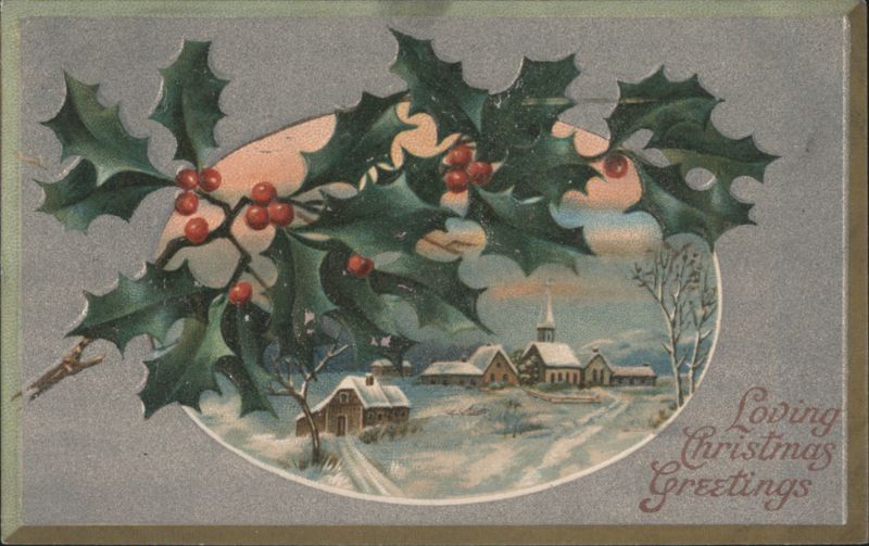 Loving Christmas Greetings, Winter Village Scene with Holly
