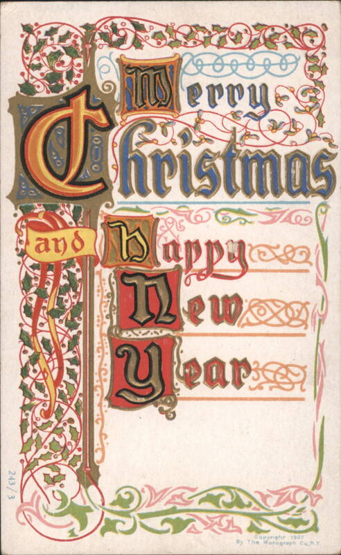 Illuminated Merry Christmas & Happy New Year Greeting, 1907
