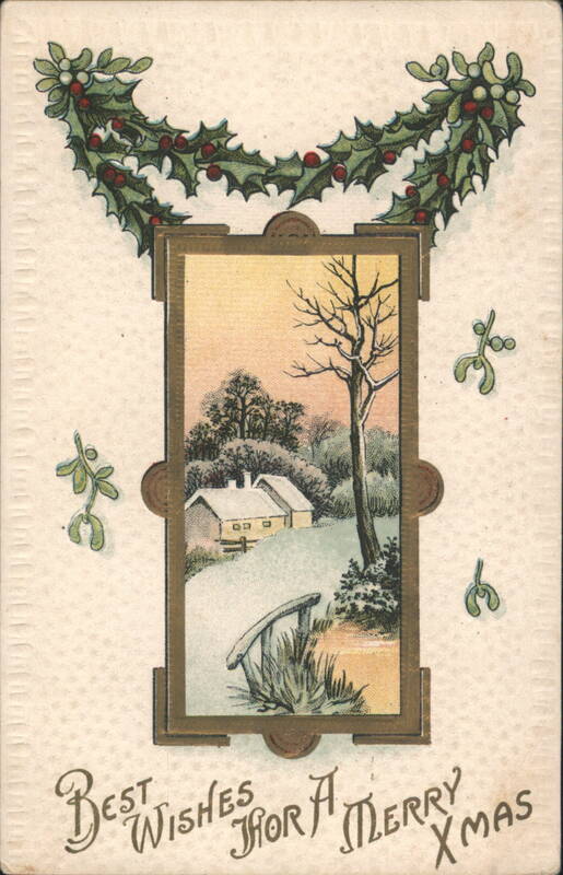 Best Wishes For A Merry Xmas; Winter Scene with Holly & Mistletoe