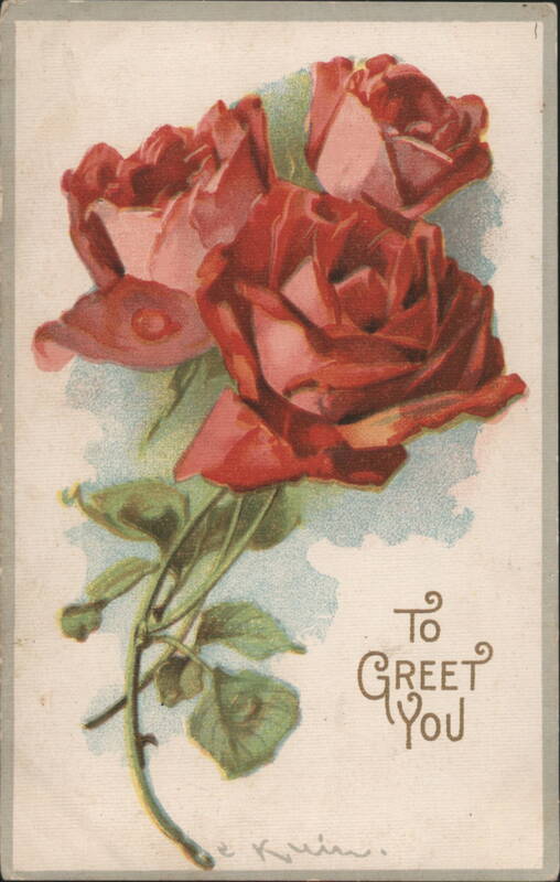 Red Roses Floral Greeting, To Greet You, Artist E. Kuhn
