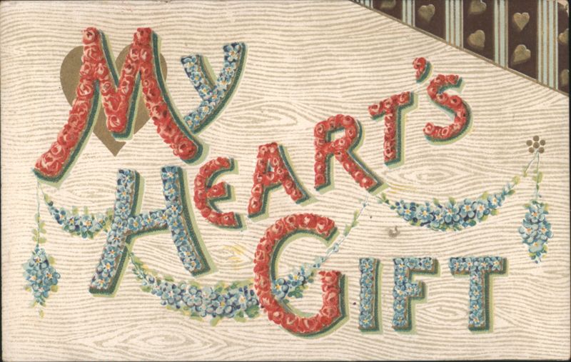 My Heart's Gift with Decorative Floral Letters Romance & Love
