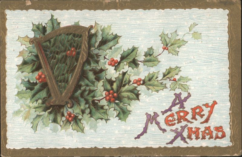 A Merry Xmas Greeting with Holly, Berries, and Harp