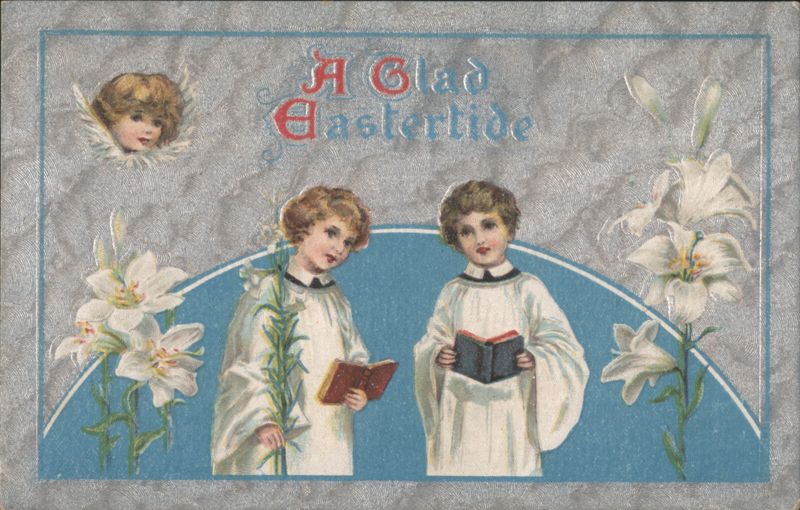 A Glad Eastertide with Choir Boys, Angel, and Lilies