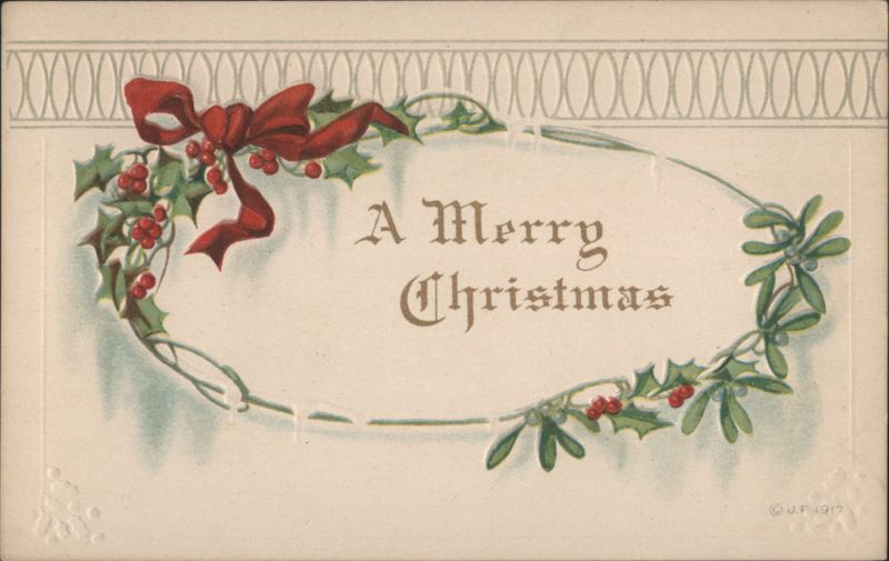 A Merry Christmas with Holly, Mistletoe, and Red Bow, 1917