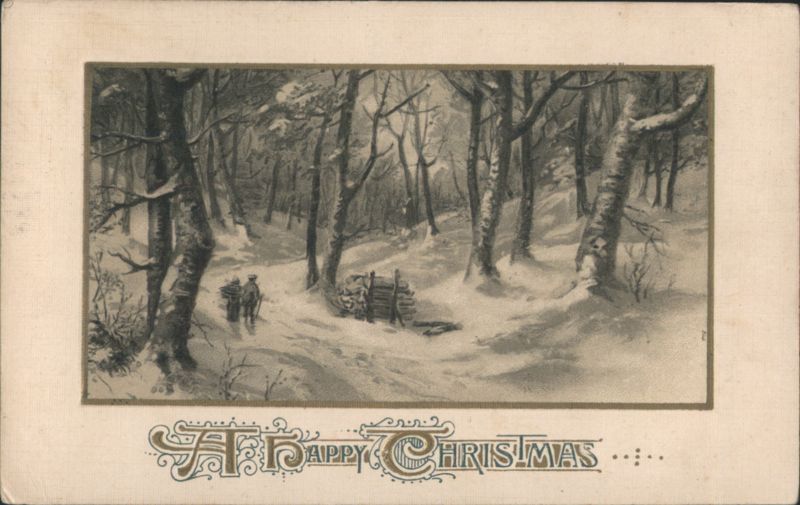Winter Forest Scene with Men, 'A Happy Christmas'