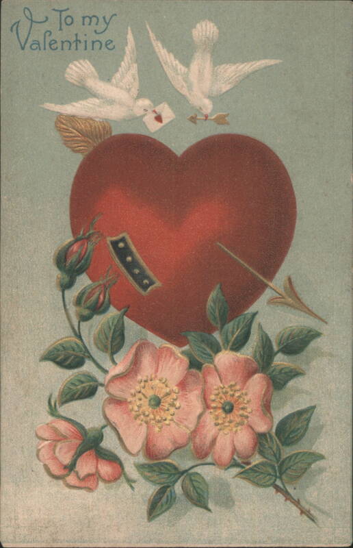 To My Valentine Doves, Red Heart & Pink Roses Hearts