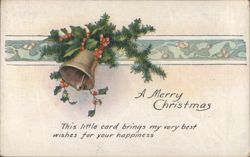 Christmas Bell with Holly and Pine Branches, A Merry Christmas Greeting Postcard
