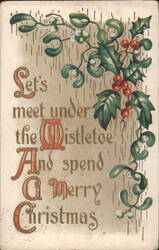 Let's Meet Under the Mistletoe & Spend a Merry Christmas with Holly Postcard