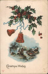 Christmas Wishes with Holly, Berries, Bells, and Winter Village Scene Postcard