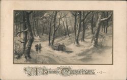 Winter Forest Scene with Men, 'A Happy Christmas' Postcard